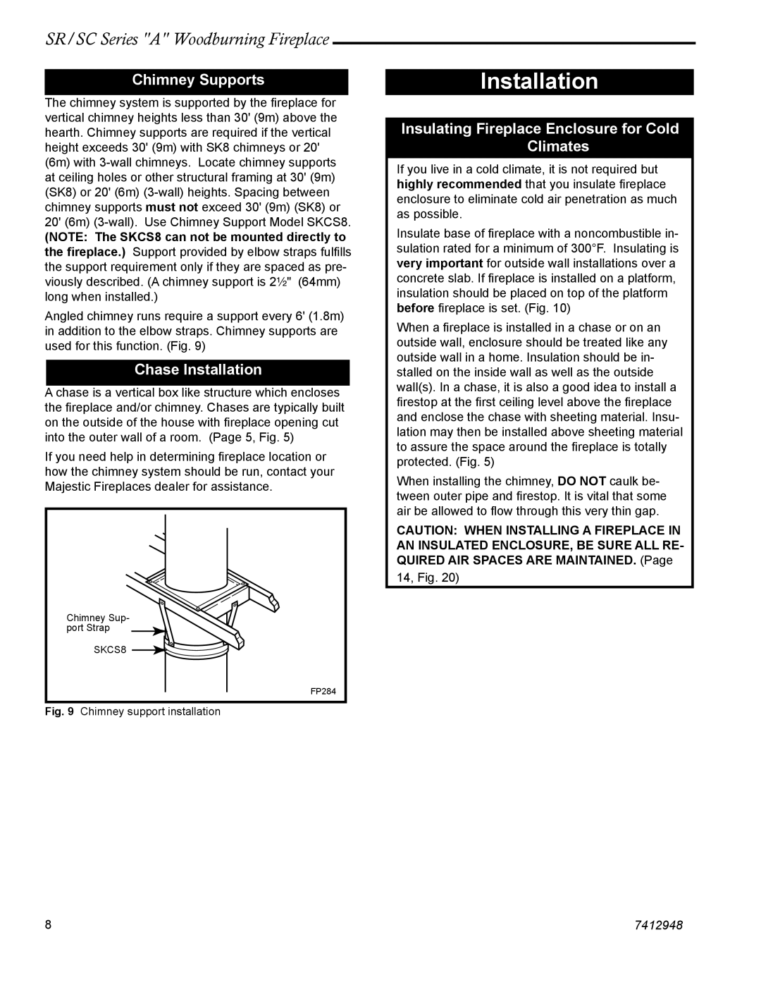 Vermont Casting SR42A, SR36A Chimney Supports, Chase Installation, Insulating Fireplace Enclosure for Cold Climates 