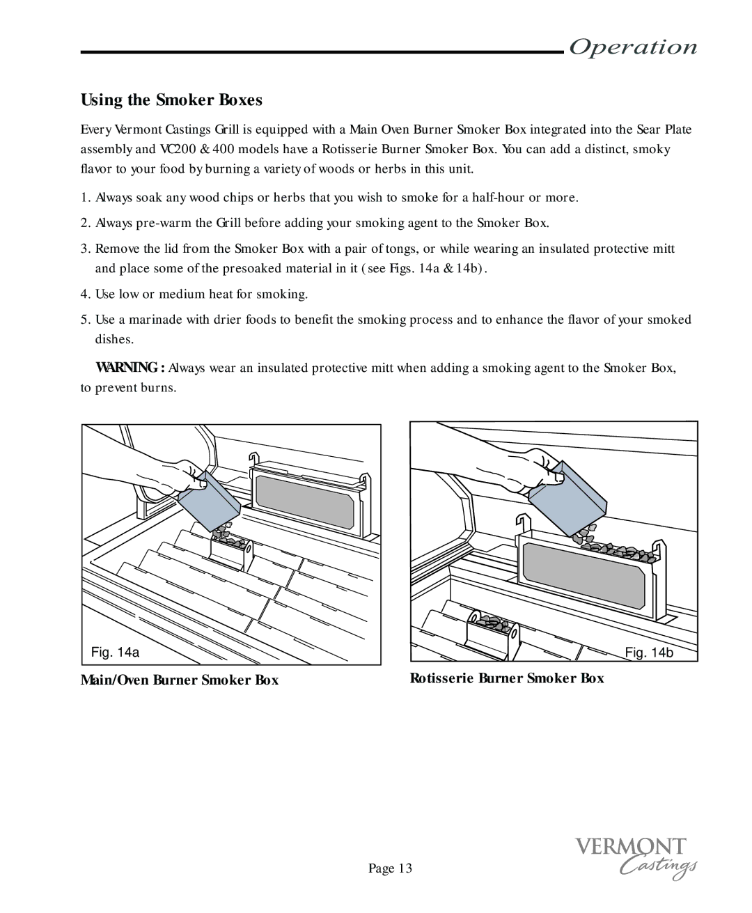 Vermont Casting VC400, VC200 user manual Using the Smoker Boxes, Main/Oven Burner Smoker Box Rotisserie Burner Smoker Box 