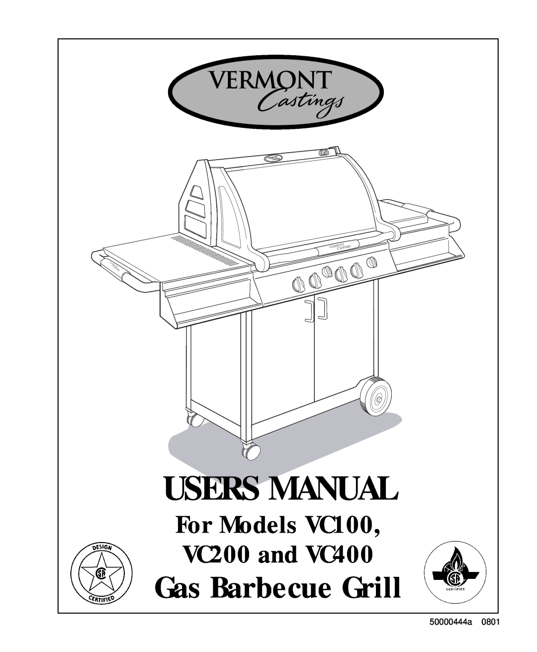 Vermont Casting user manual Gas Barbecue Grill, For Models VC100, VC200 and VC400, 50000444a, 0801, Castings, Vermont 