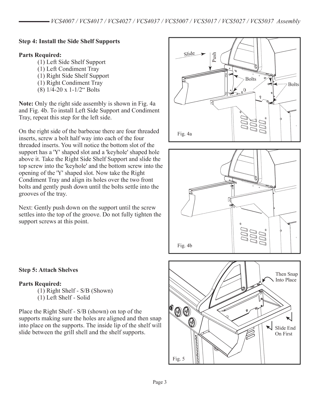 Vermont Casting VCS4017 user manual Install the Side Shelf Supports Parts Required, Attach Shelves Parts Required 