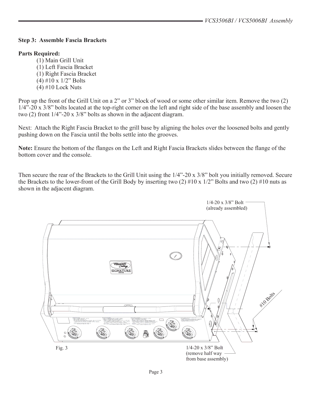 Vermont Casting VCS6006, VCS5006BI, VCS5016, VCS3006, VCS4106, VCS3506BI, VCS4006 Assemble Fascia Brackets Parts Required 