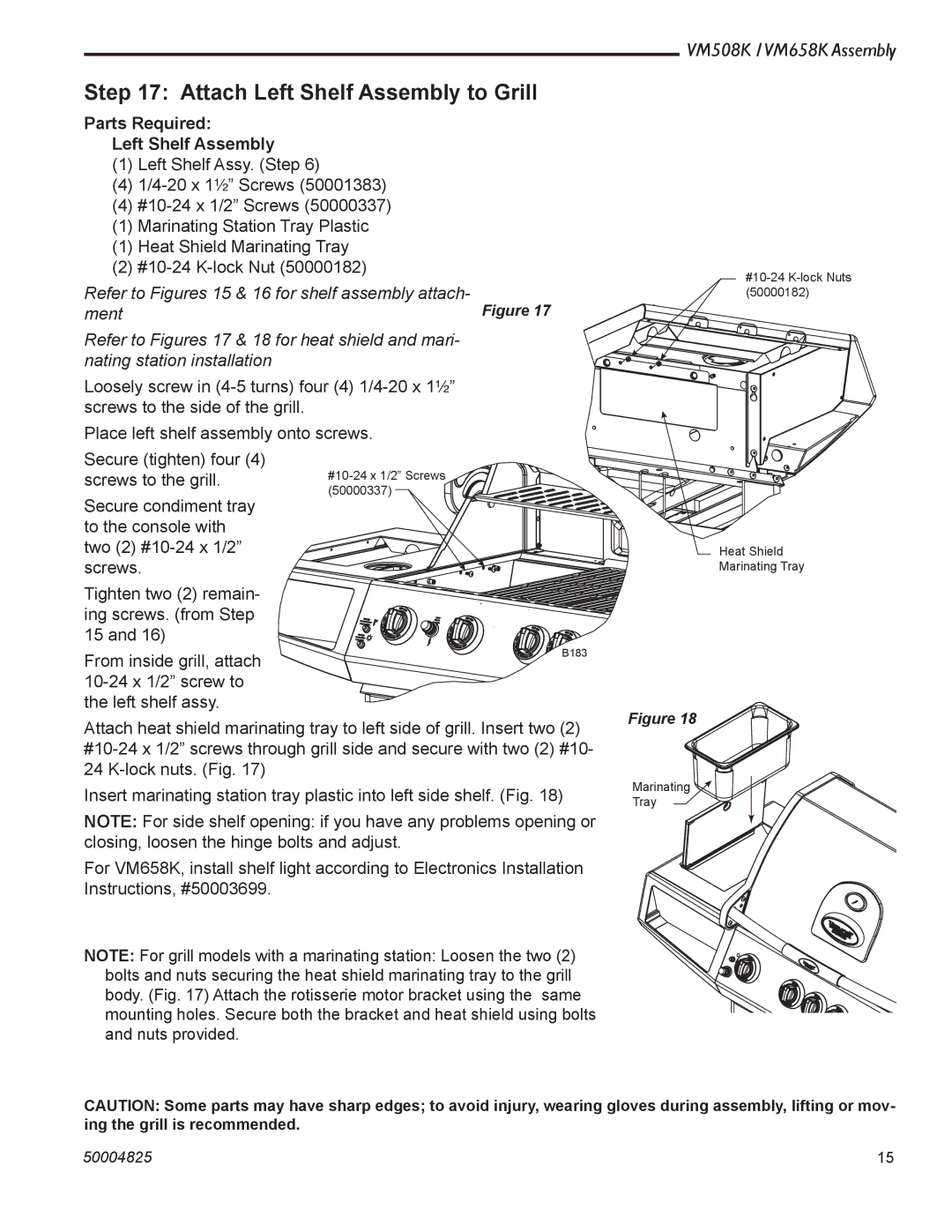 Vermont Casting VM508K warranty Attach Left Shelf Assembly to Grill, Parts Required Left Shelf Assembly 