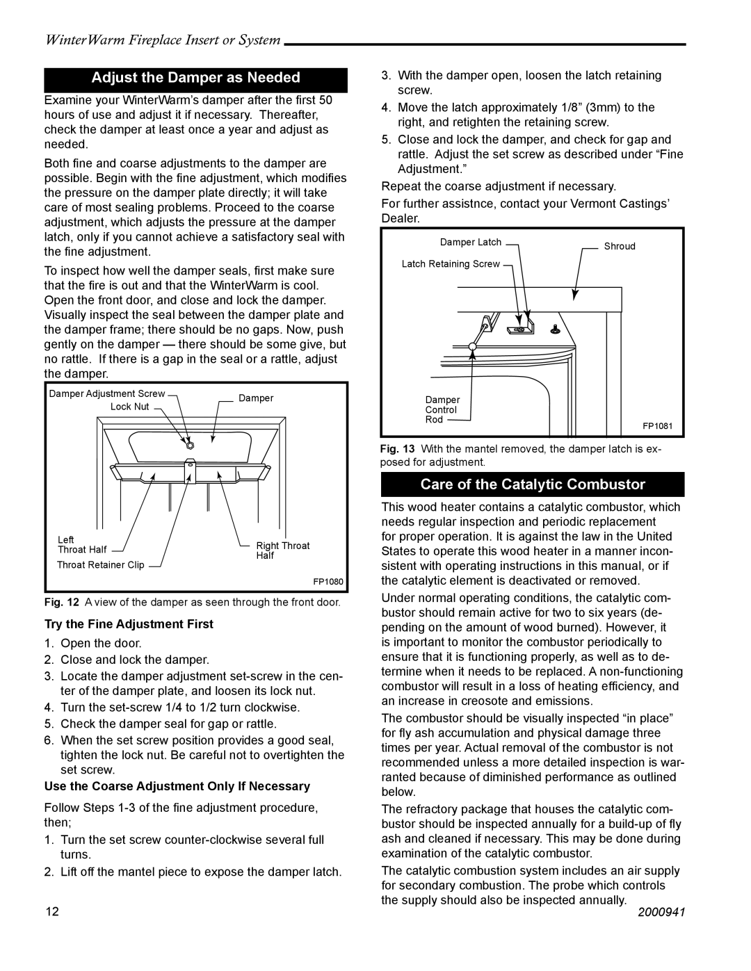 Vermont Casting WinterWarm Fireplace Insert or System Adjust the Damper as Needed, Care of the Catalytic Combustor 