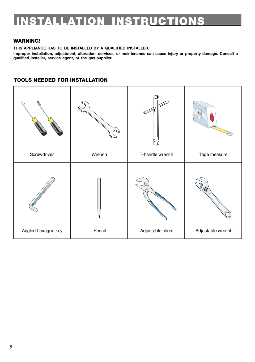 Verona CTG212FD warranty Installation Instructions, Tools Needed for Installation 