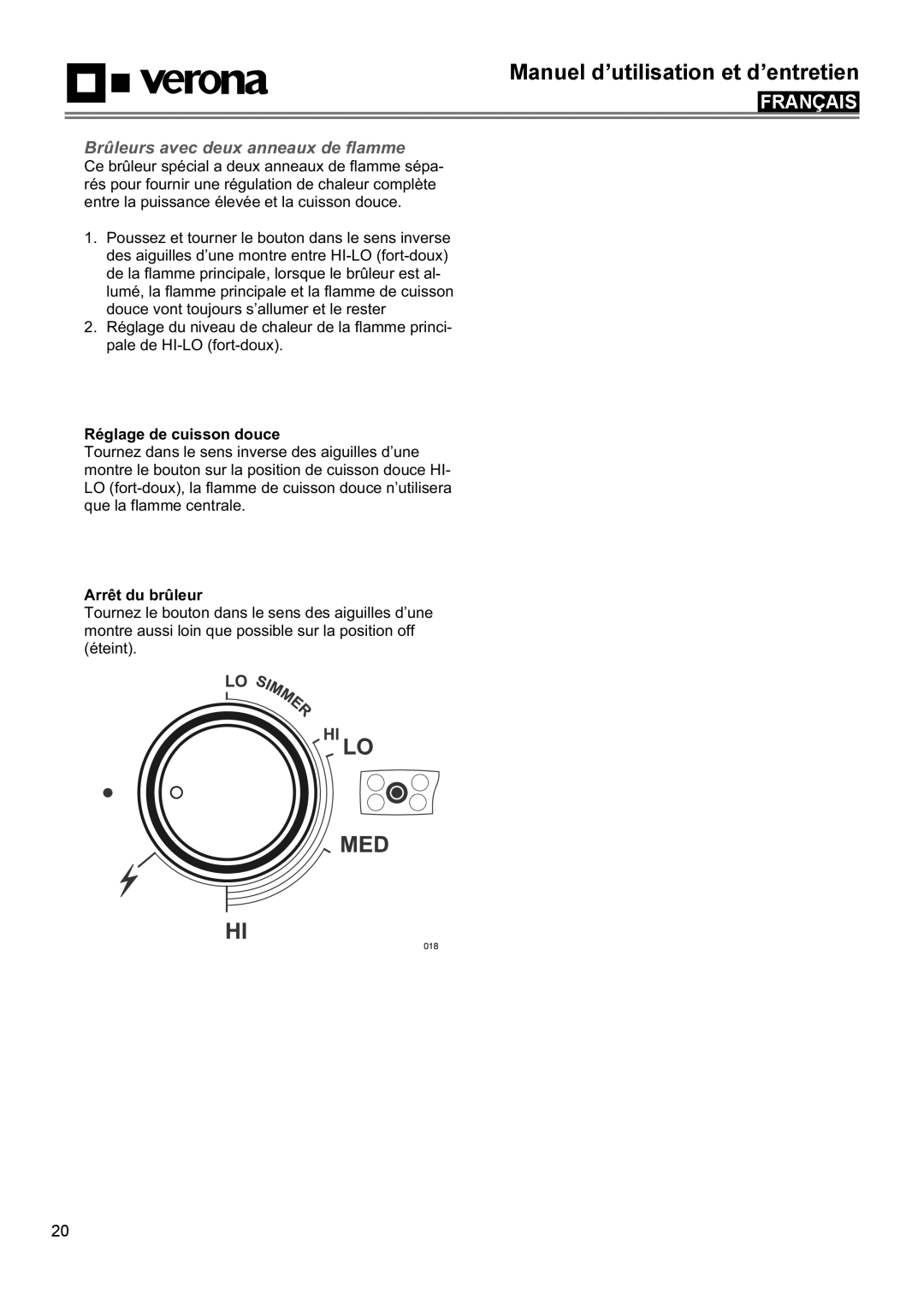 Verona VECTGMS365SS, VECTGMS304SS manual Brûleurs avec deux anneaux de flamme, Réglage de cuisson douce, Arrêt du brûleur 
