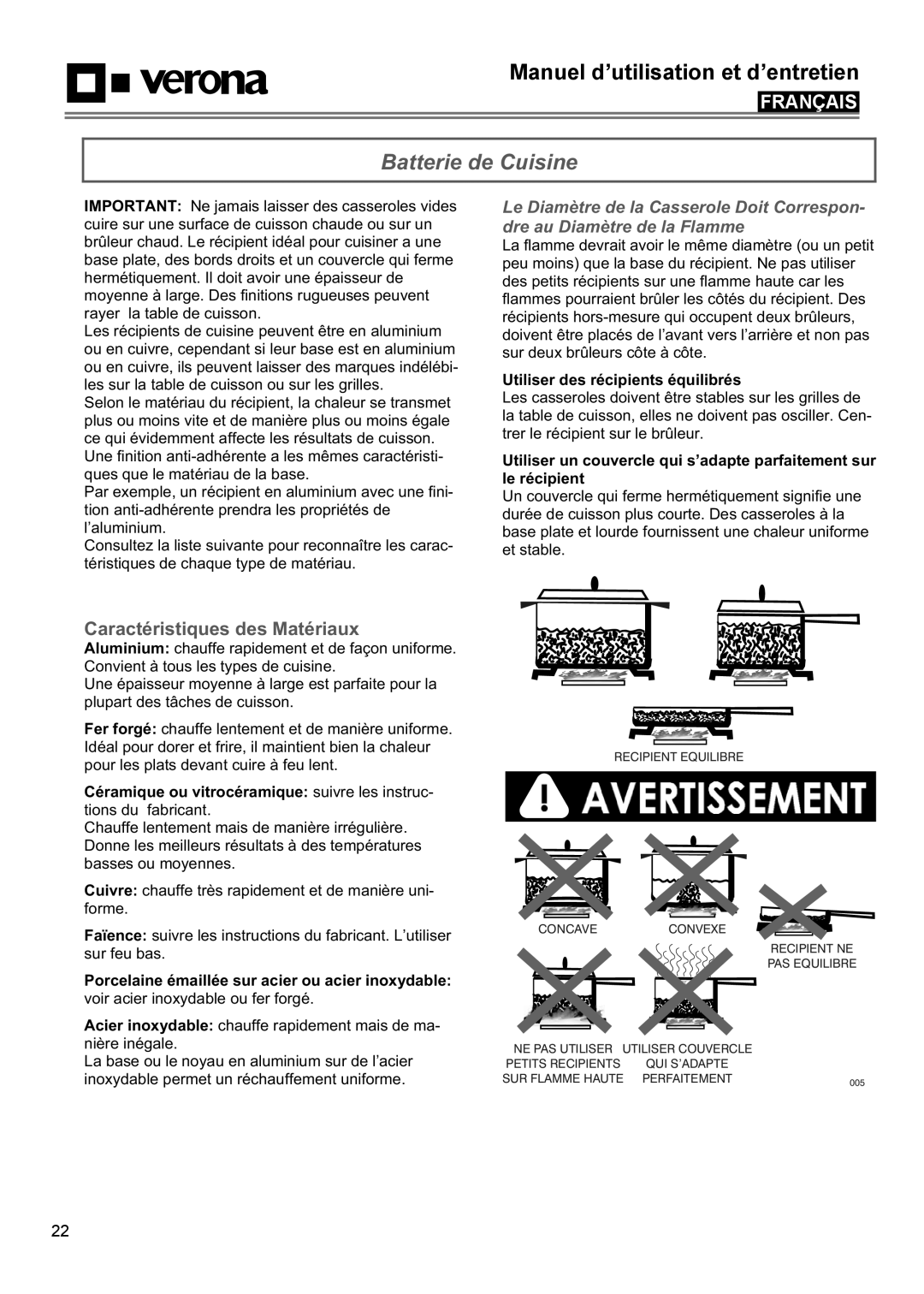 Verona VECTGMS365SS, VECTGMS304SS Batterie de Cuisine, Caractéristiques des Matériaux, Utiliser des récipients équilibrés 