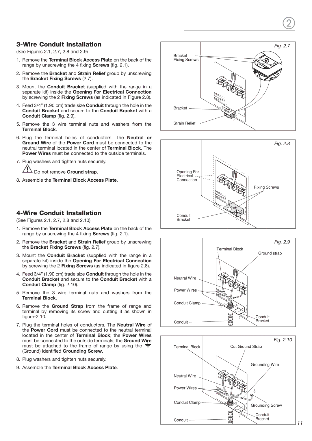 Verona VEFSEE 244 P warranty Wire Conduit Installation 