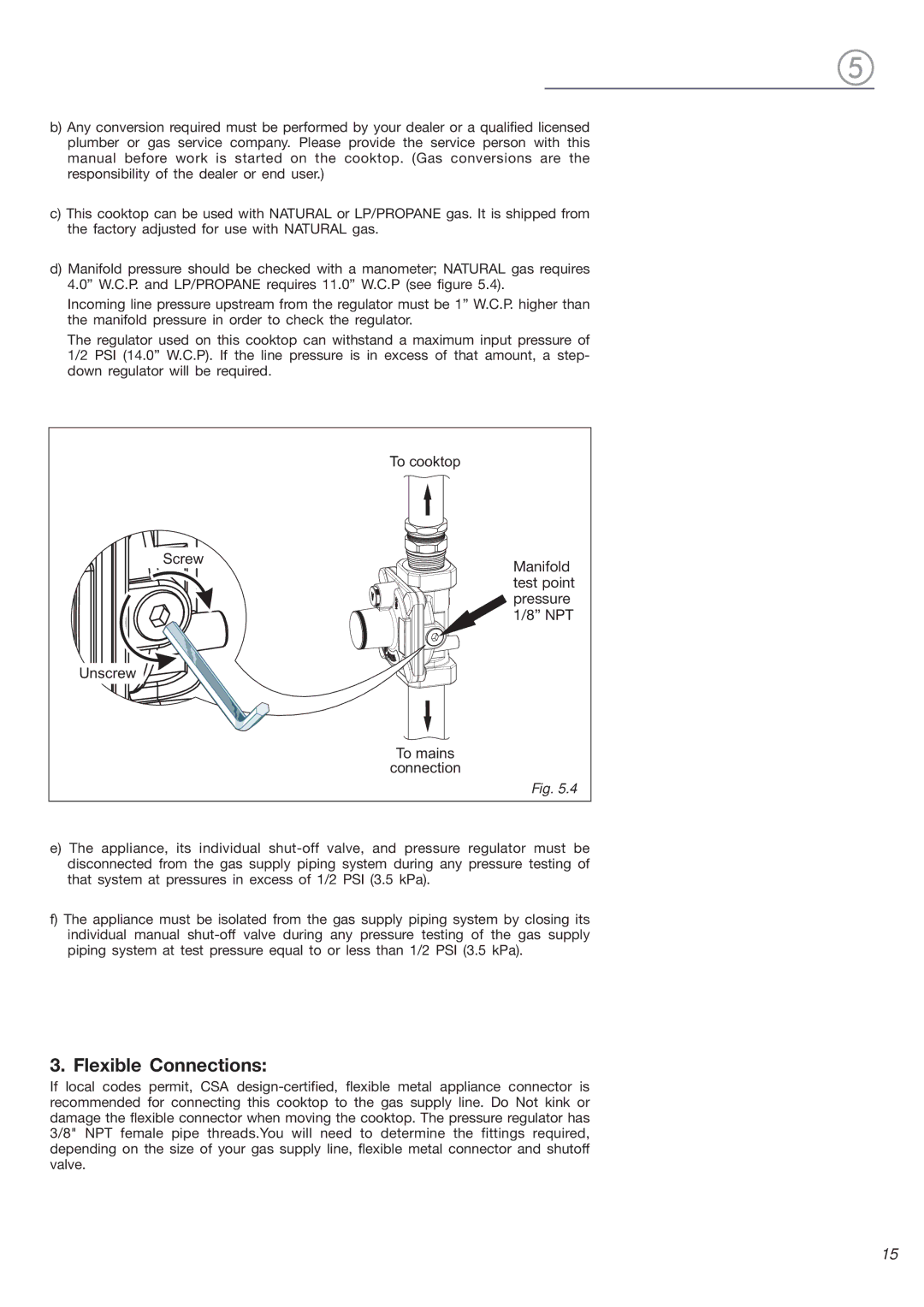 Verona VEGCT424F warranty Flexible Connections, Screw Manifold Test point Pressure NPT Unscrew 