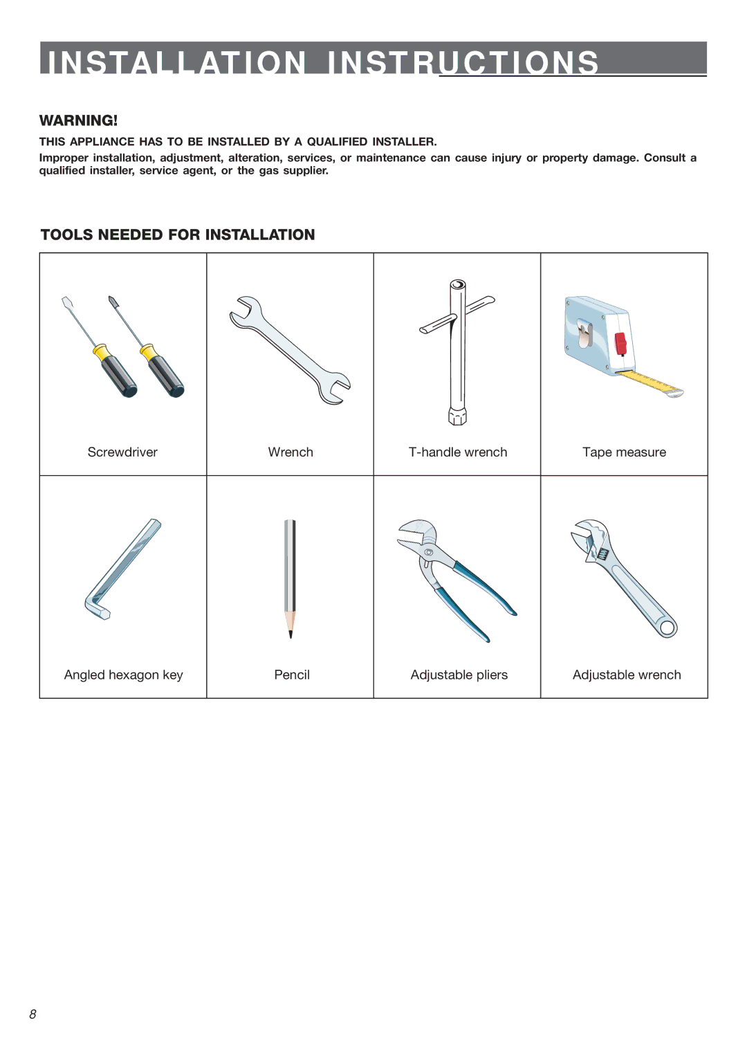 Verona VEGCT424F warranty Installation Instructions, Tools Needed for Installation 