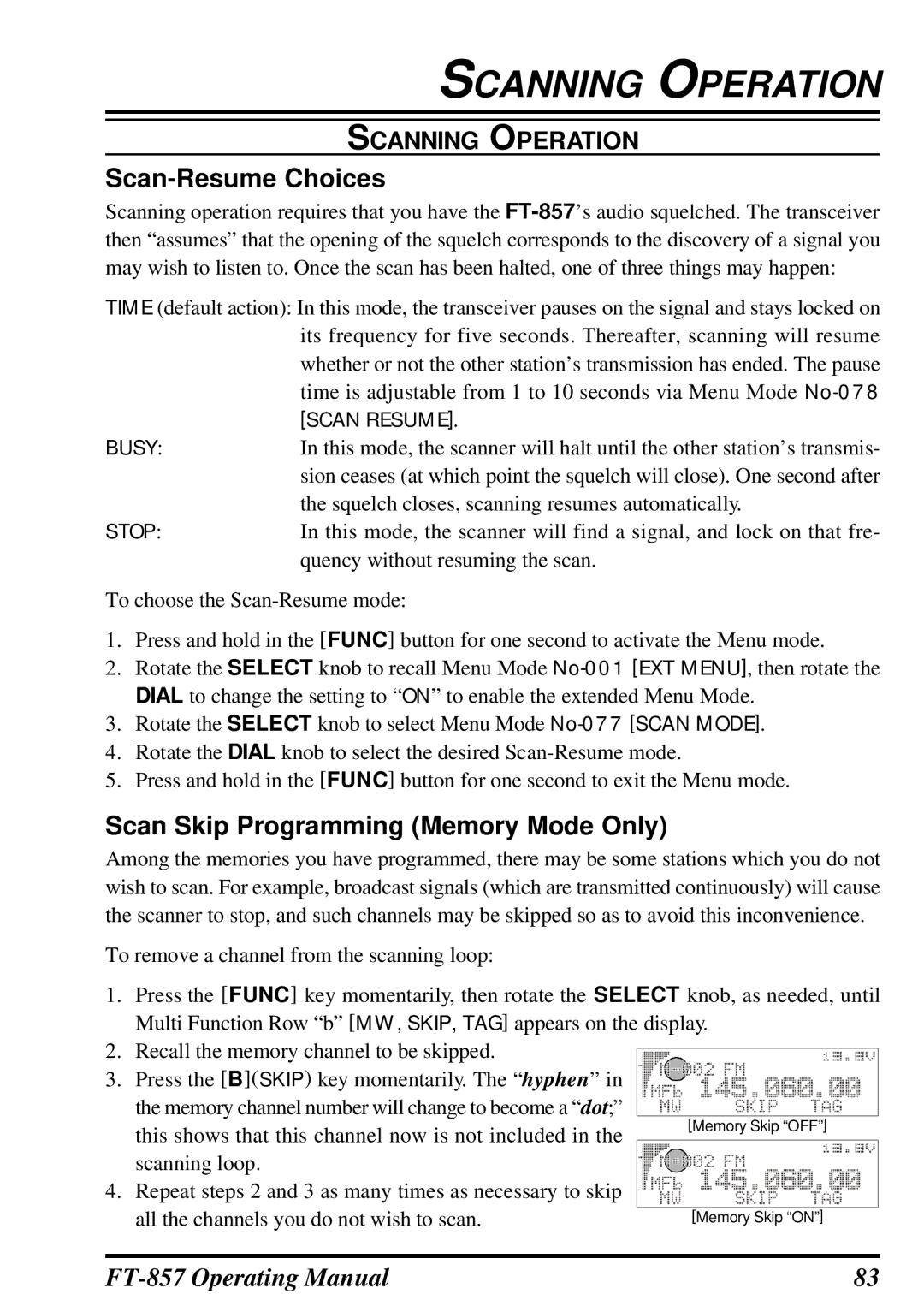 Vertex Standard FT-857 manual Scan-Resume Choices, Scan Skip Programming Memory Mode Only 