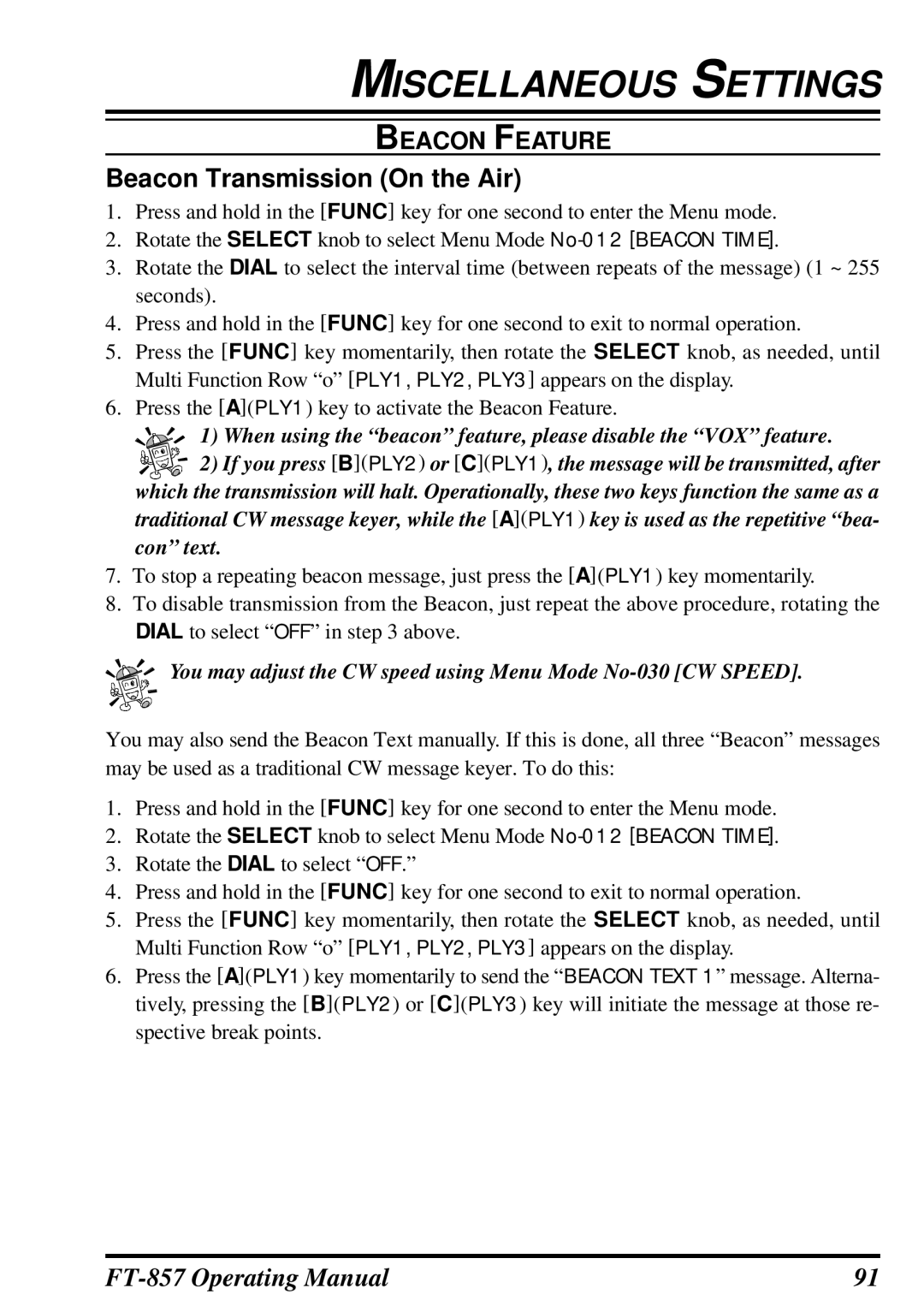 Vertex Standard FT-857 manual Beacon Transmission On the Air, You may adjust the CW speed using Menu Mode No-030 CW Speed 