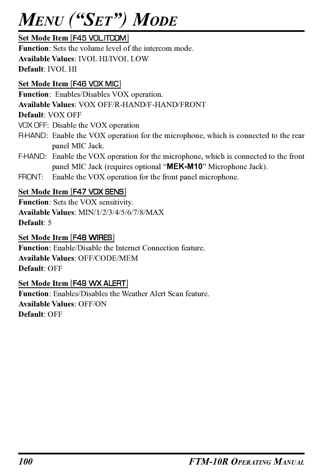 Vertex Standard FTM-10R manual Set Mode Item F45 VOL.ITCOM, Set Mode Item F46 VOX MIC, Set Mode Item F47 VOX Sens 