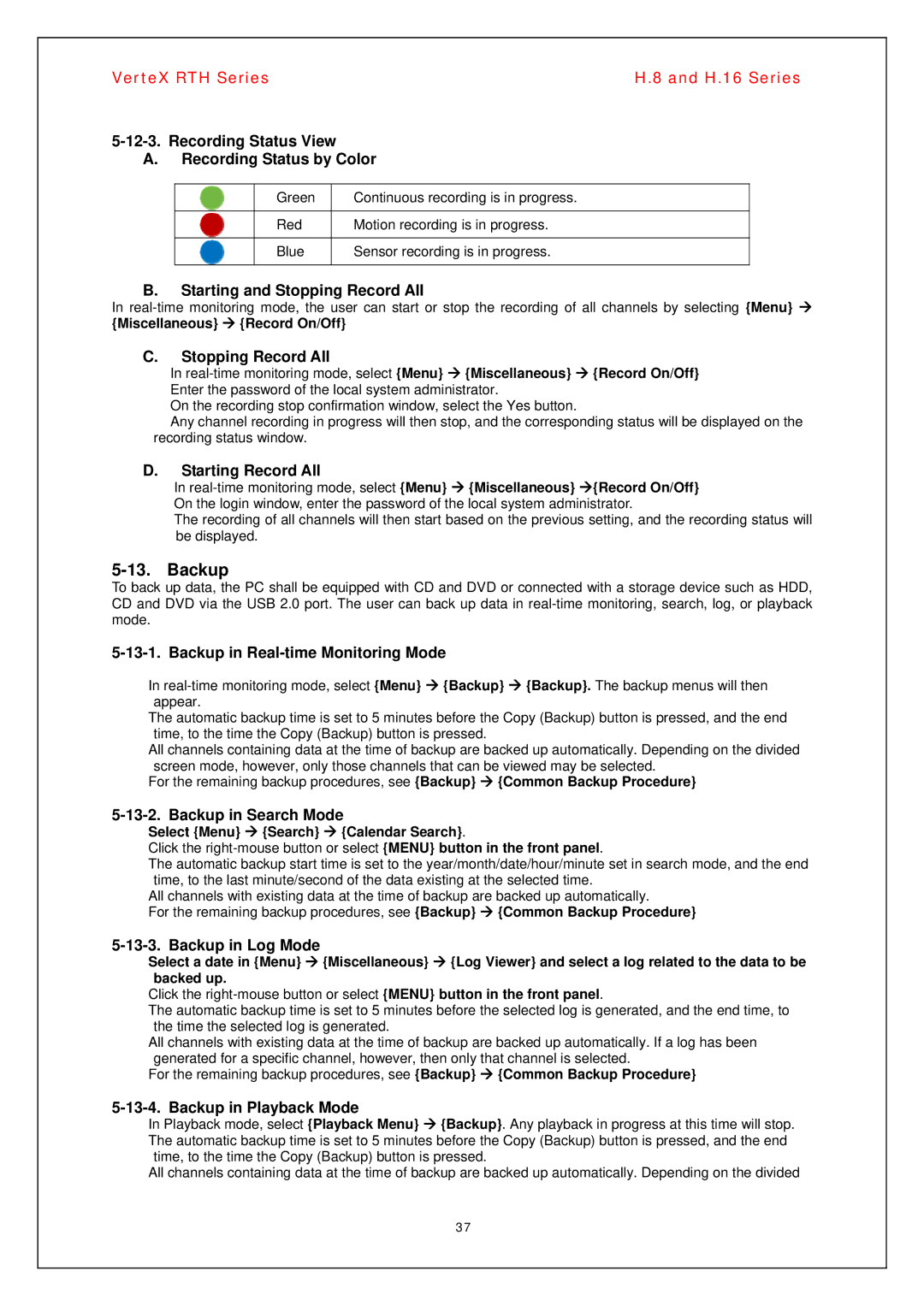 Vertex Standard H.8 Recording Status View Recording Status by Color, Starting and Stopping Record All, Starting Record All 