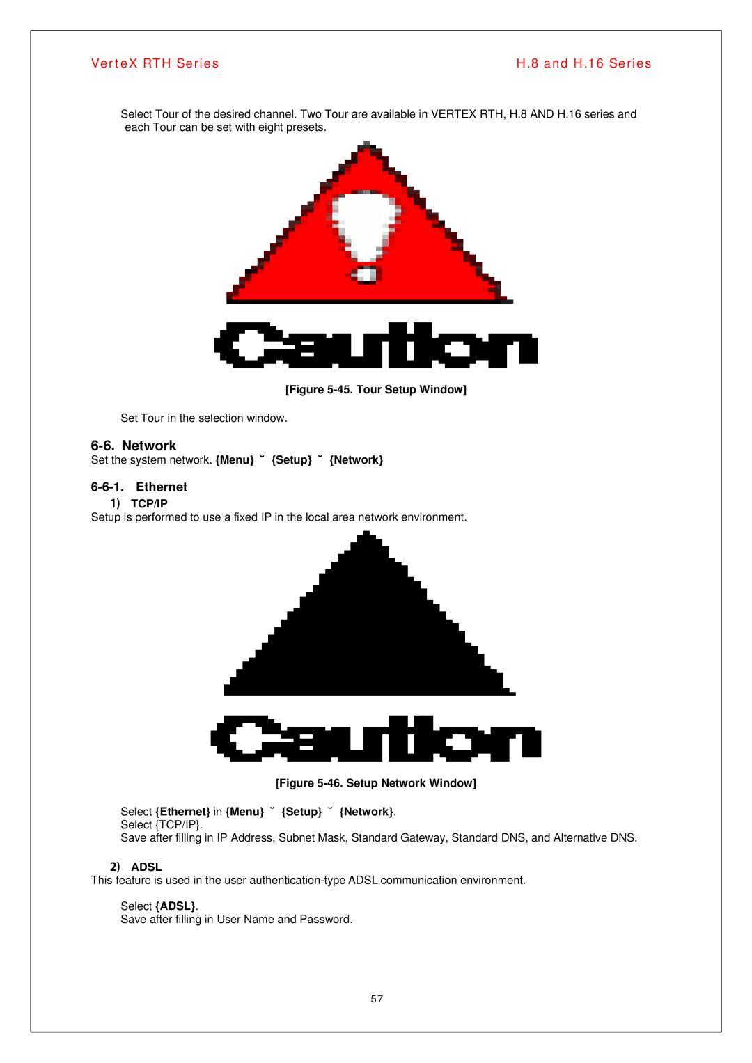 Vertex Standard H.8, H.16 manual Ethernet, Set the system network. Menu Æ Setup Æ Network, Tcp/Ip, Adsl 