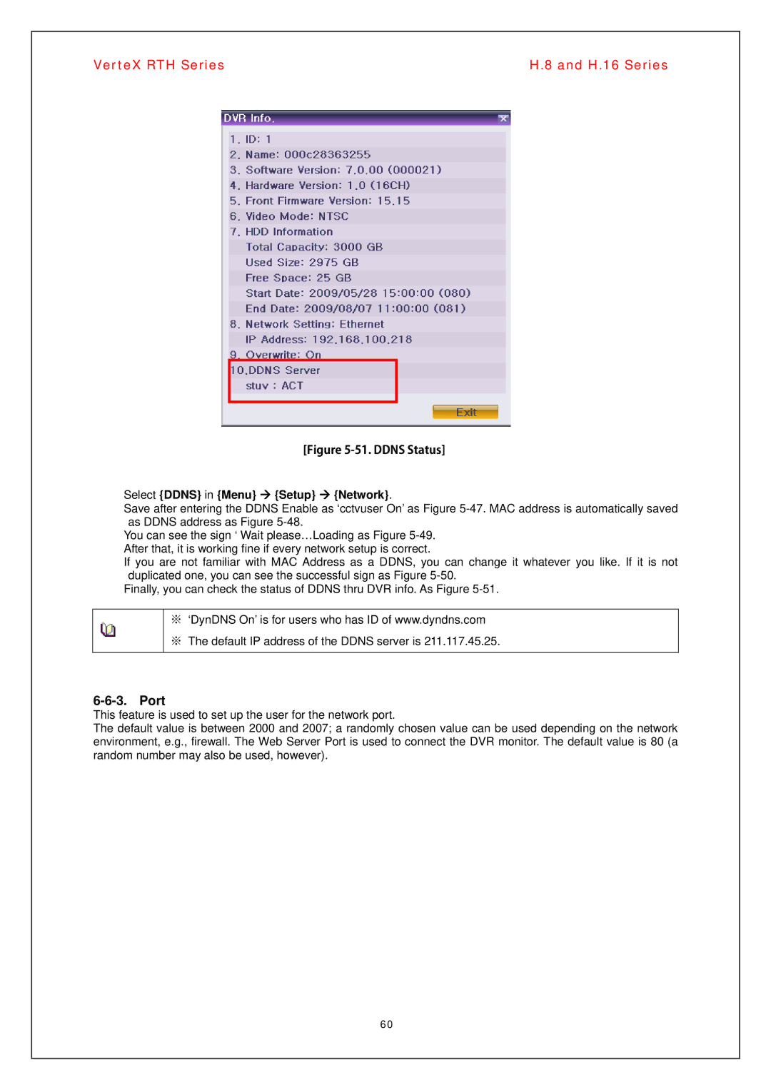 Vertex Standard H.16, H.8 manual Port, Ddns Status Select Ddns in Menu Æ Setup Æ Network 