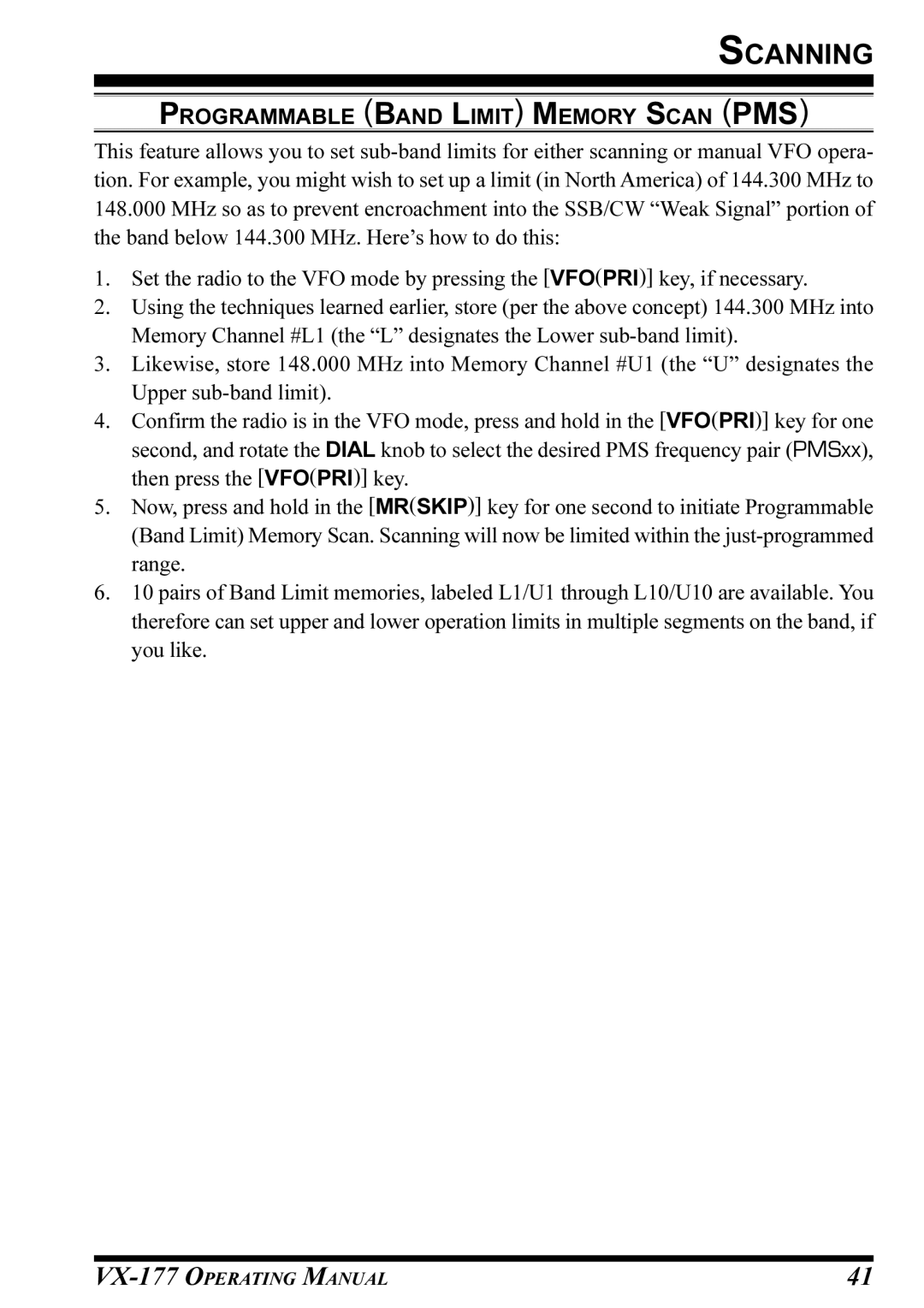 Vertex Standard VX-177 manual Programmable Band Limit Memory Scan PMS 