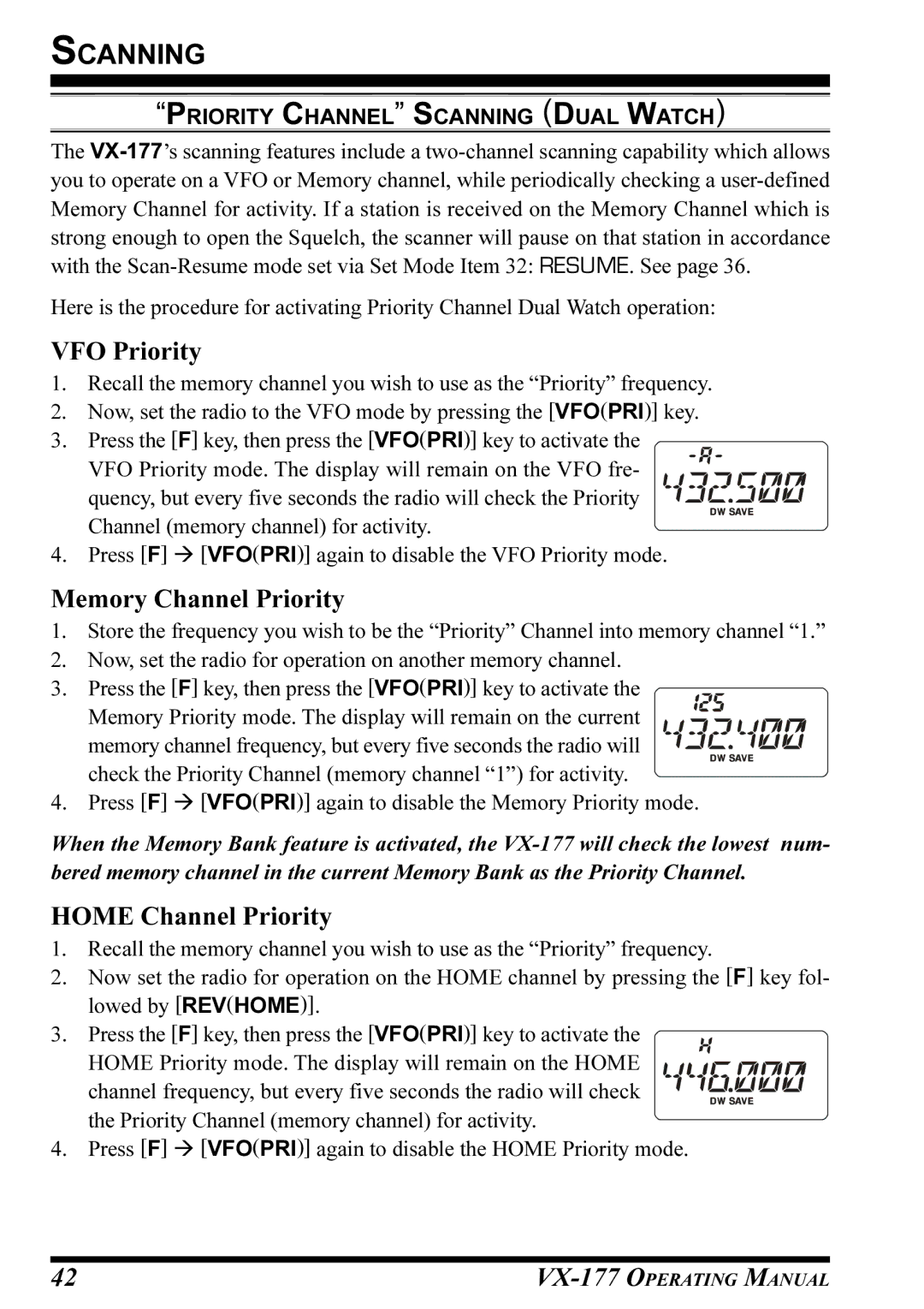 Vertex Standard VX-177 VFO Priority, Memory Channel Priority, Home Channel Priority, Priority Channel Scanning Dual Watch 