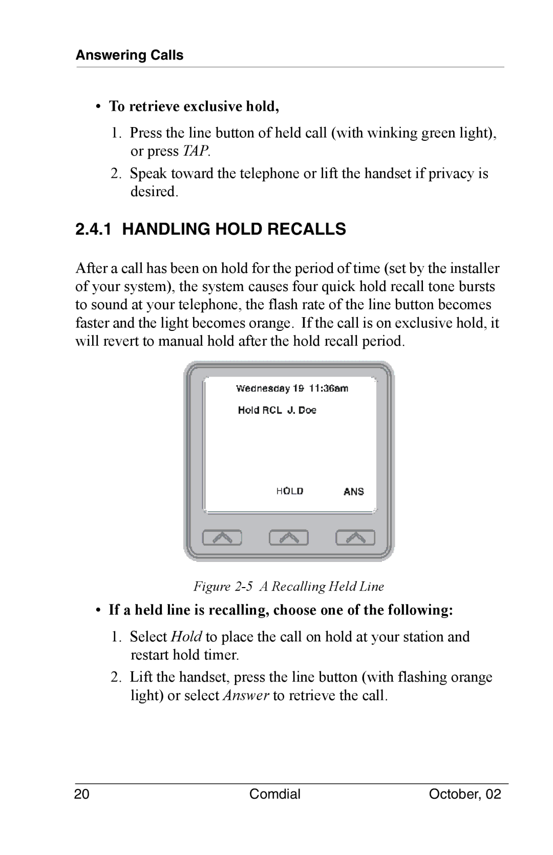 Vertical Communications 8012S manual Handling Hold Recalls, To retrieve exclusive hold 