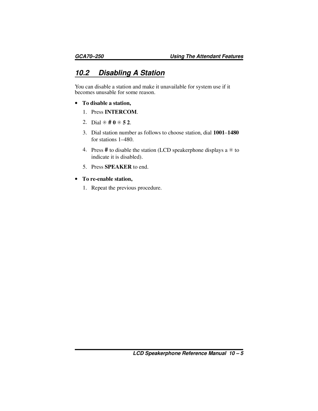 Vertical Communications 8324S, 8312S, 8324F Disabling a Station, To disable a station Press Intercom, To re-enable station 