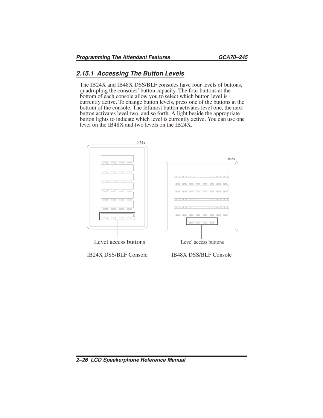 Vertical Communications DSU and DSU II manual Accessing The Button Levels, Level access buttons 