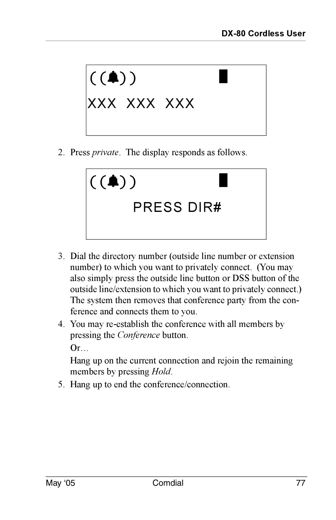 Vertical Communications DX-80 manual Press private. The display responds as follows 