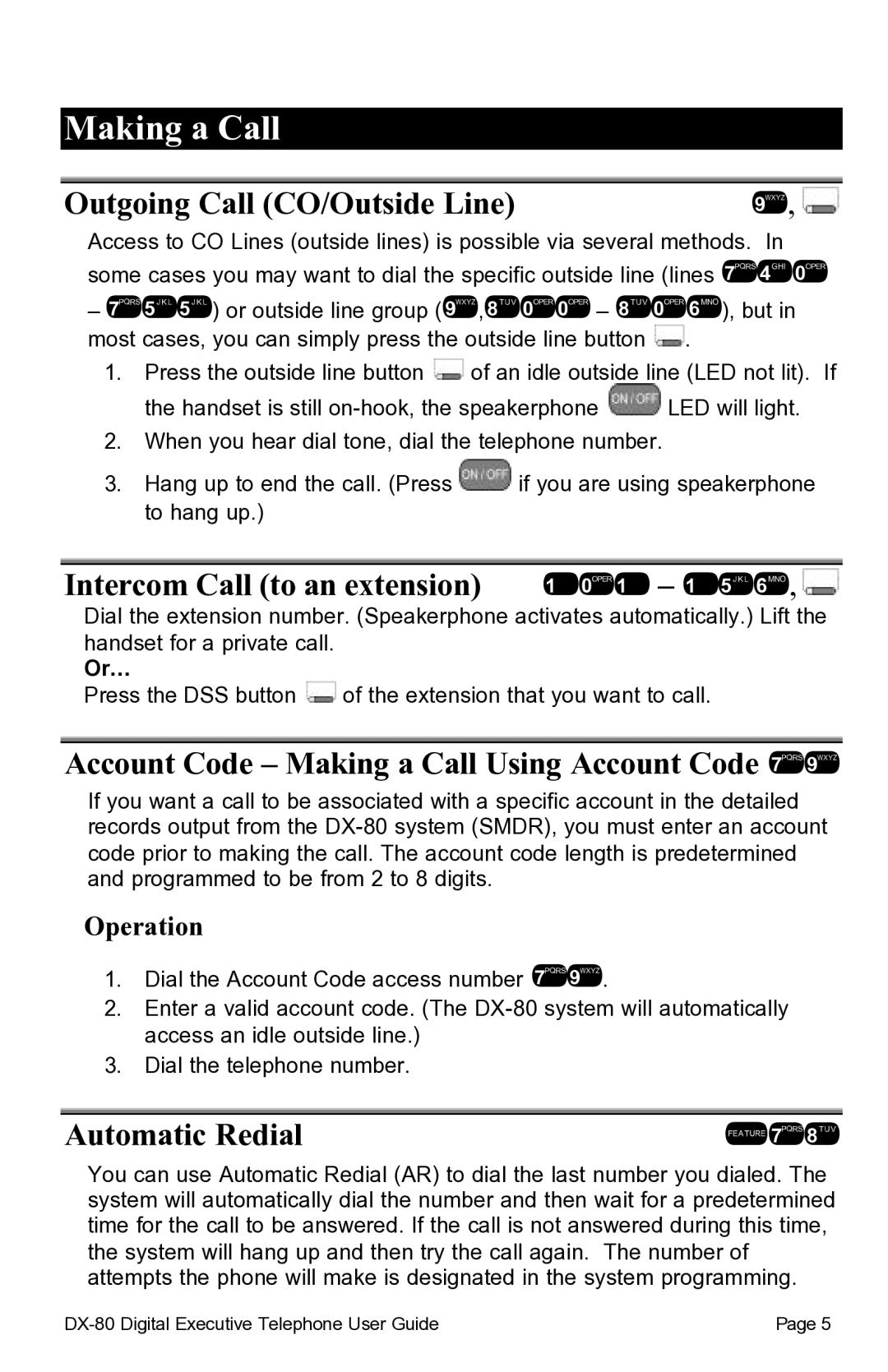 Vertical Communications DX-80TM manual Outgoing Call CO/Outside Line, Intercom Call to an extension 101, Automatic Redial 