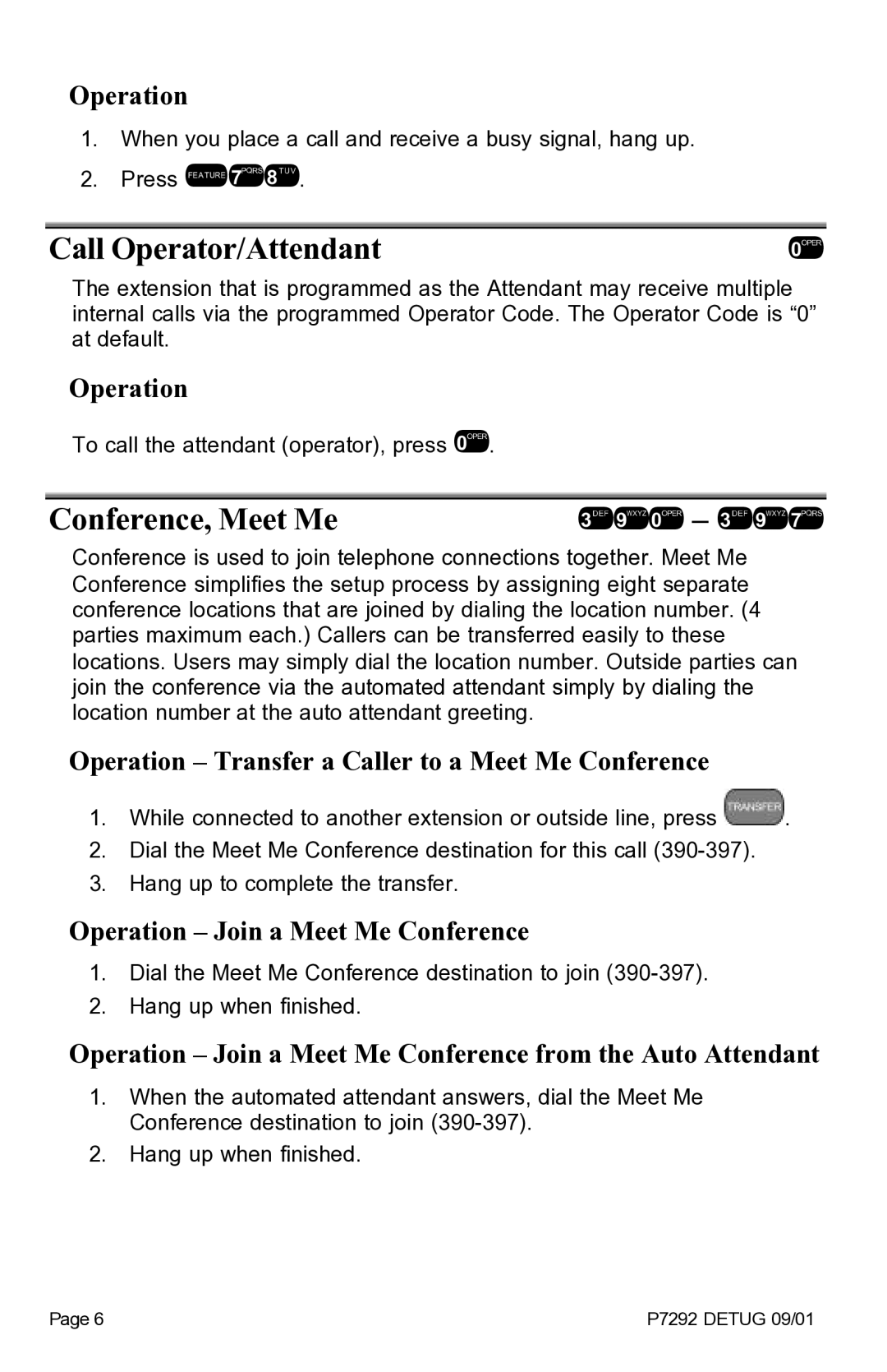 Vertical Communications DX-80TM manual Call Operator/Attendant, Conference, Meet Me, Operation Join a Meet Me Conference 