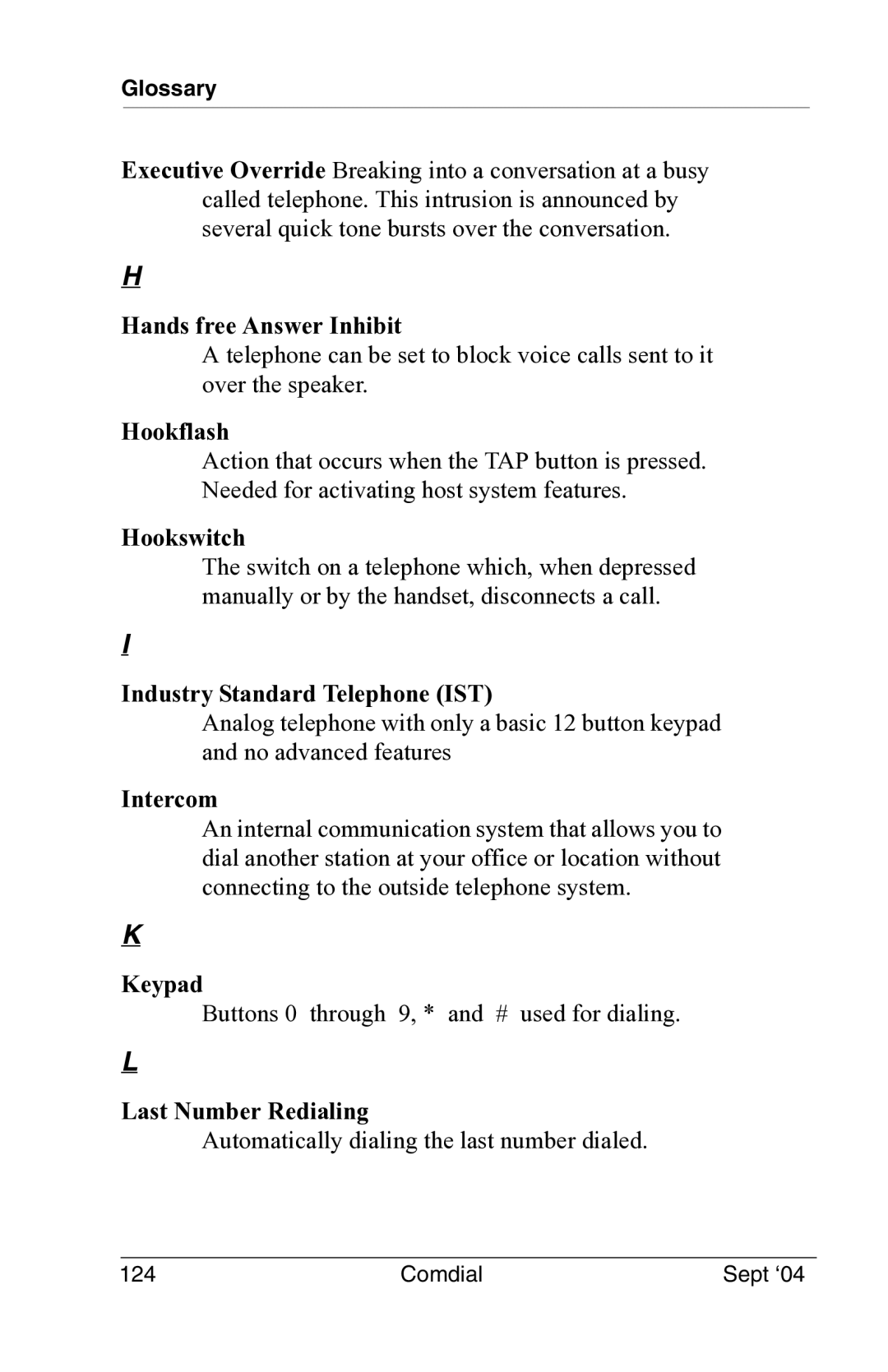 Vertical Communications EP100 Hands free Answer Inhibit, Hookflash, Hookswitch, Industry Standard Telephone IST, Intercom 