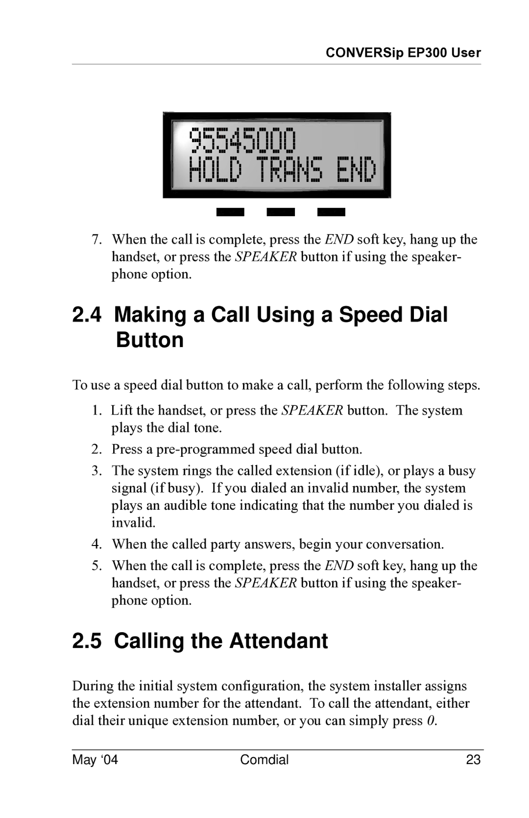 Vertical Communications MP5000 manual Making a Call Using a Speed Dial Button, Calling the Attendant 