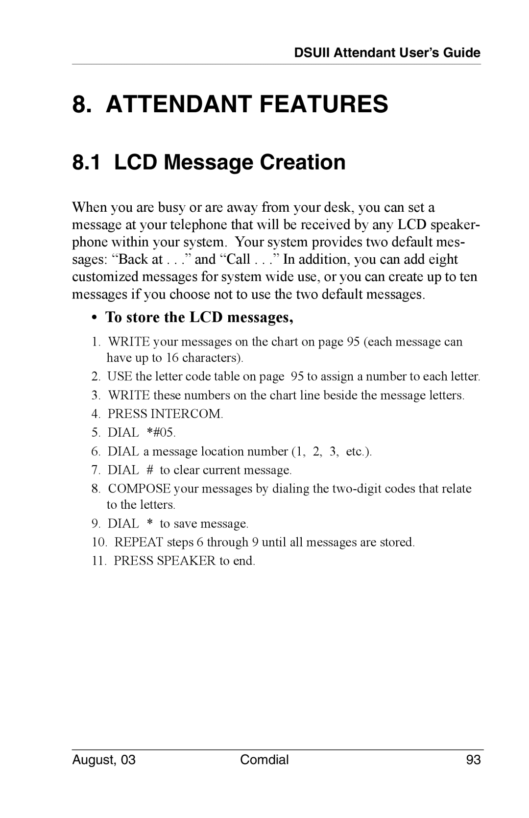 Vertical Communications 8024S, SCS 8312S, SCS 8324S Attendant Features, LCD Message Creation, To store the LCD messages 