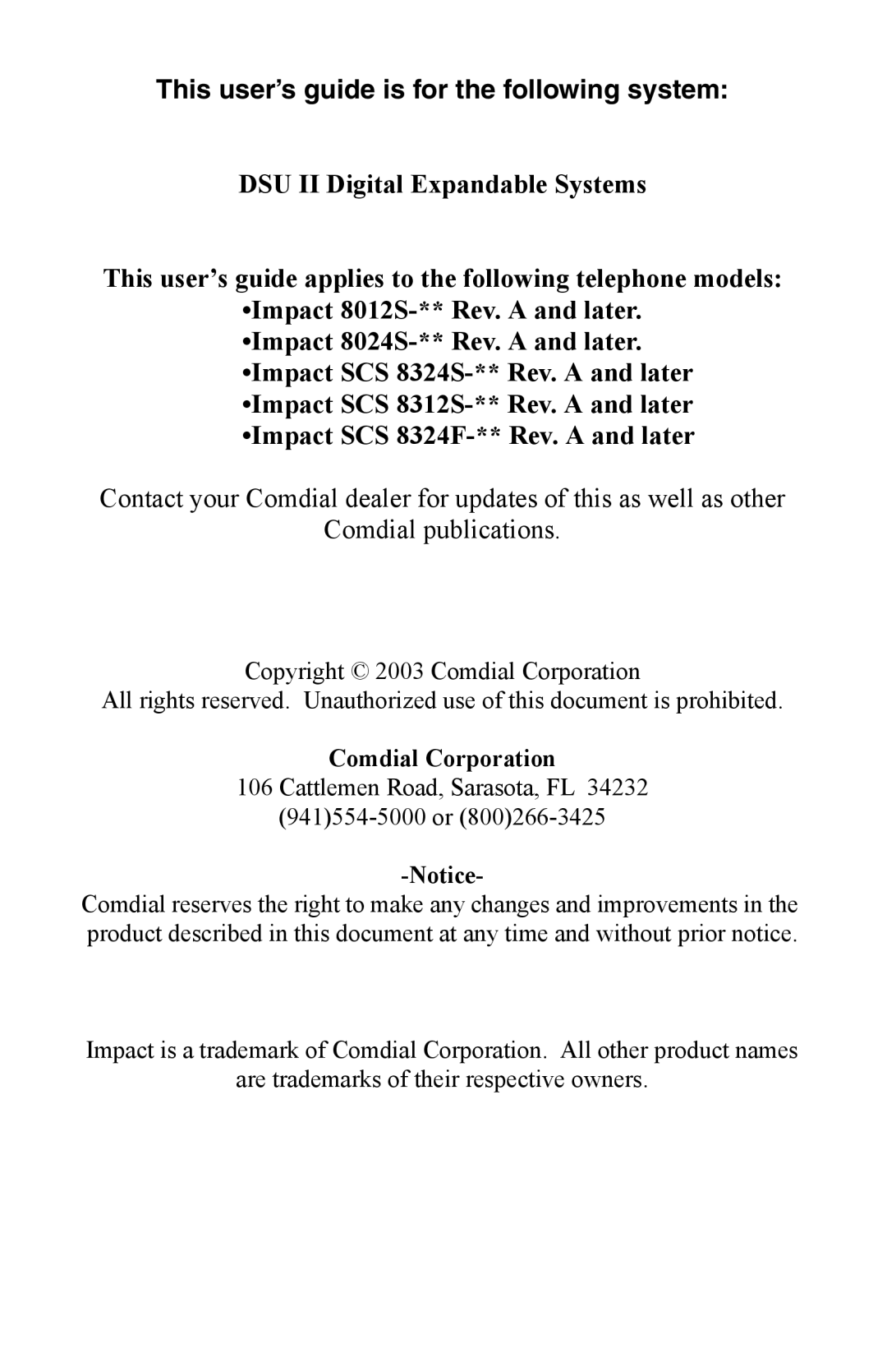 Vertical Communications SCS 8324F, SCS 8312S, SCS 8324S, 8024S manual This user’s guide is for the following system 