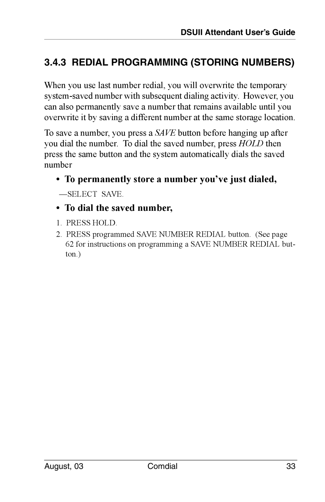 Vertical Communications 8024S manual Redial Programming Storing Numbers, To permanently store a number you’ve just dialed 