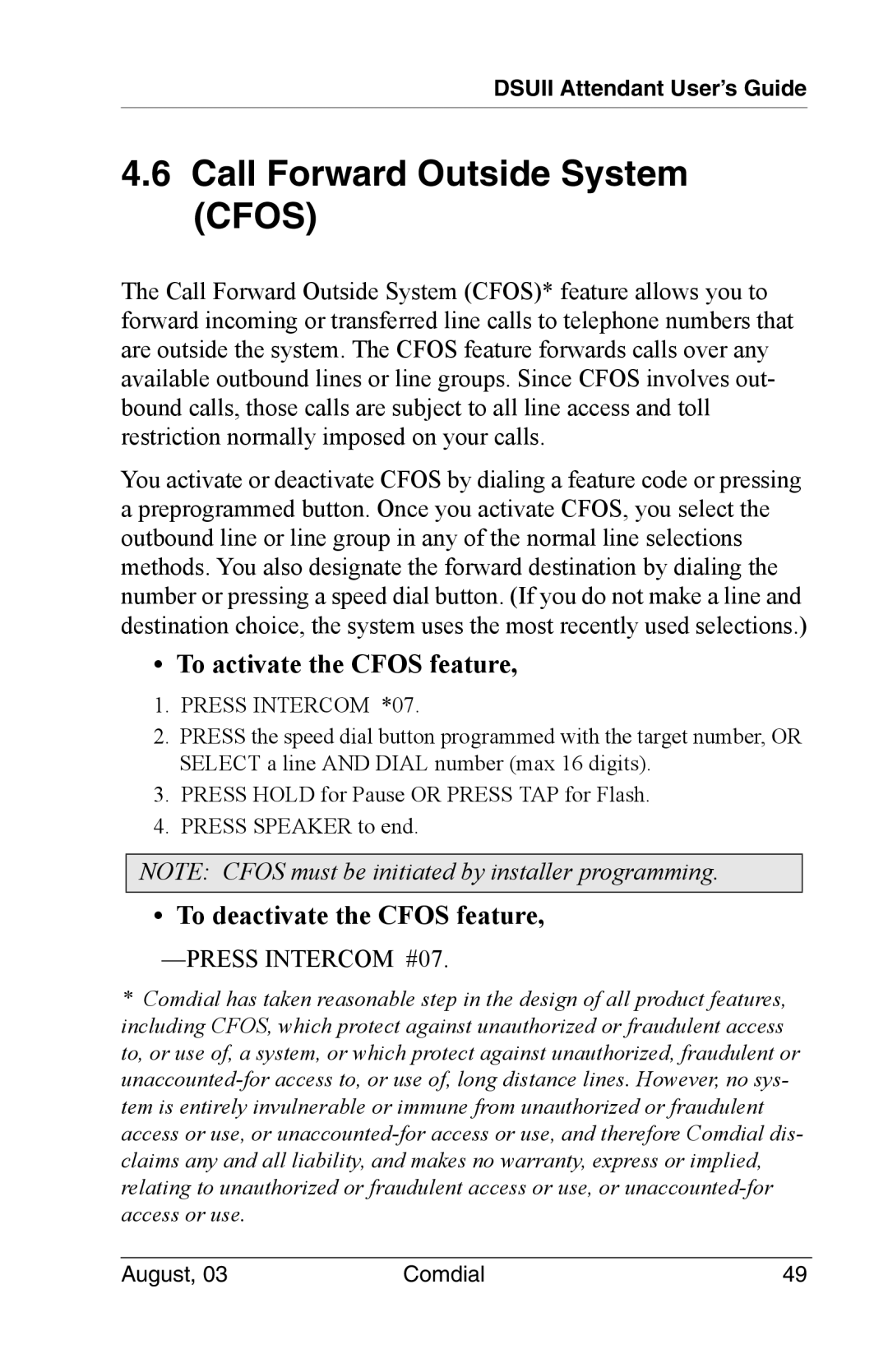 Vertical Communications 8024S manual Call Forward Outside System Cfos, To activate the Cfos feature, Press Intercom *07 