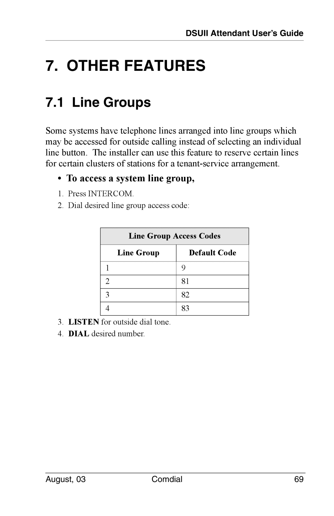 Vertical Communications 8024S, SCS 8312S, SCS 8324S, SCS 8324F Other Features, Line Groups, To access a system line group 