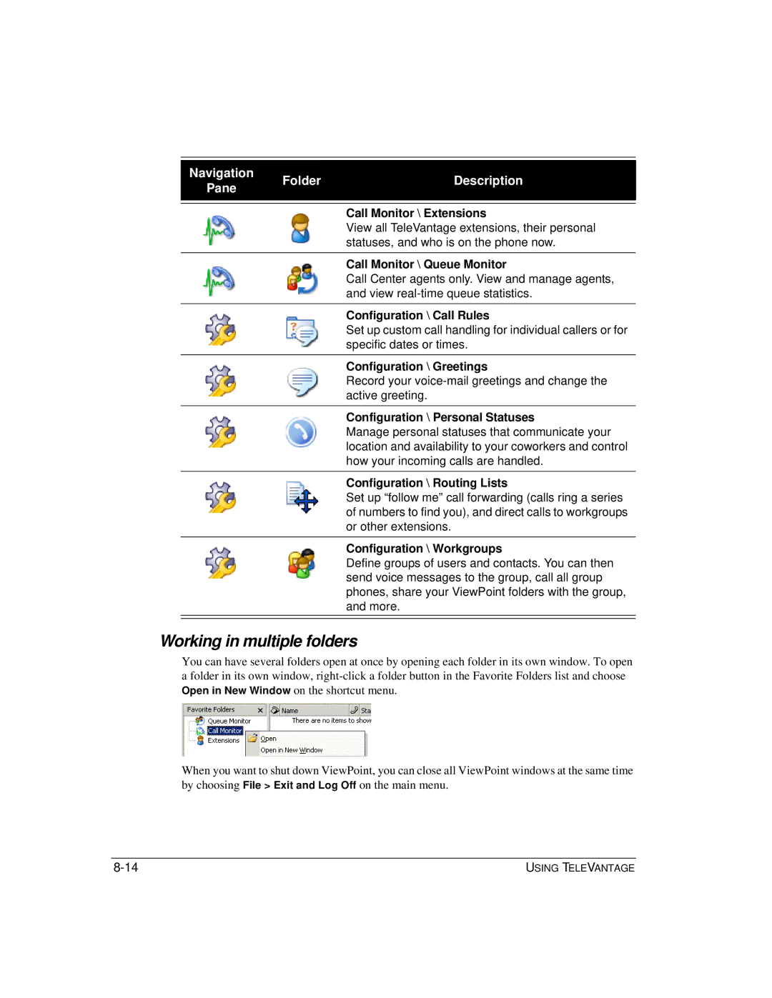 Vertical Communications TeleVantage 7.5 manual Working in multiple folders 