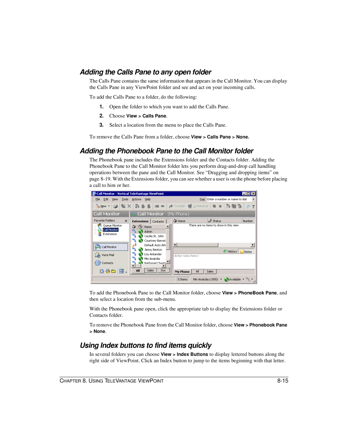 Vertical Communications TeleVantage 7.5 manual Adding the Calls Pane to any open folder 