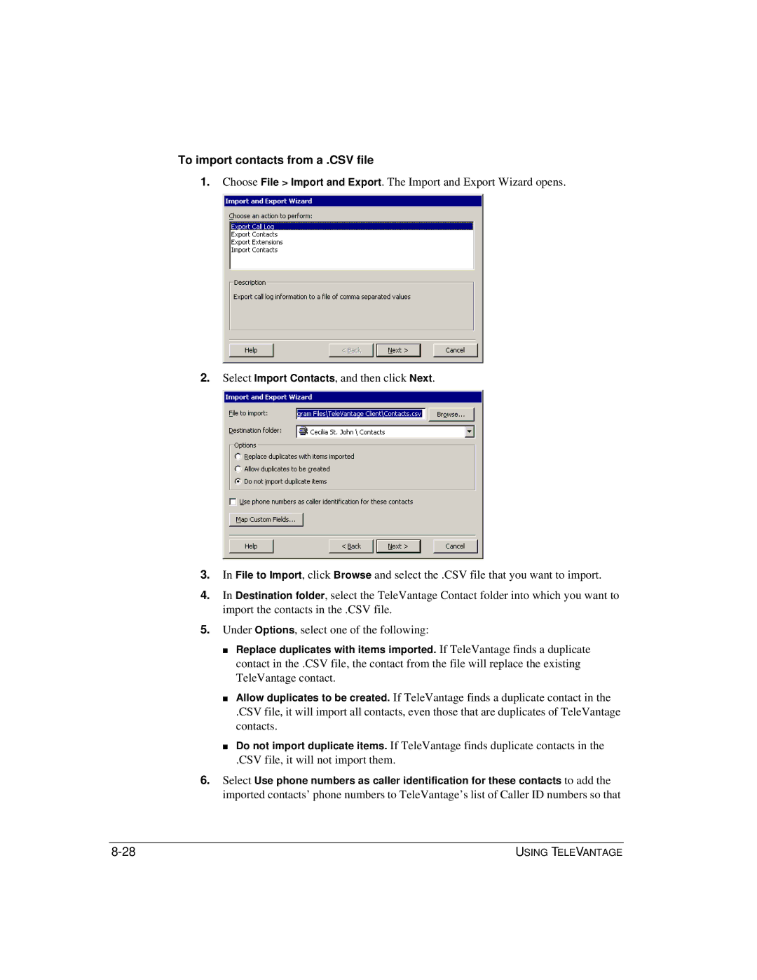 Vertical Communications TeleVantage 7.5 manual To import contacts from a .CSV file 