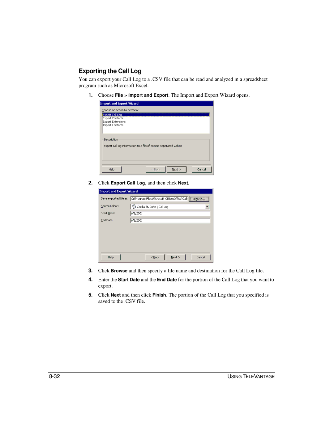 Vertical Communications TeleVantage 7.5 manual Exporting the Call Log 