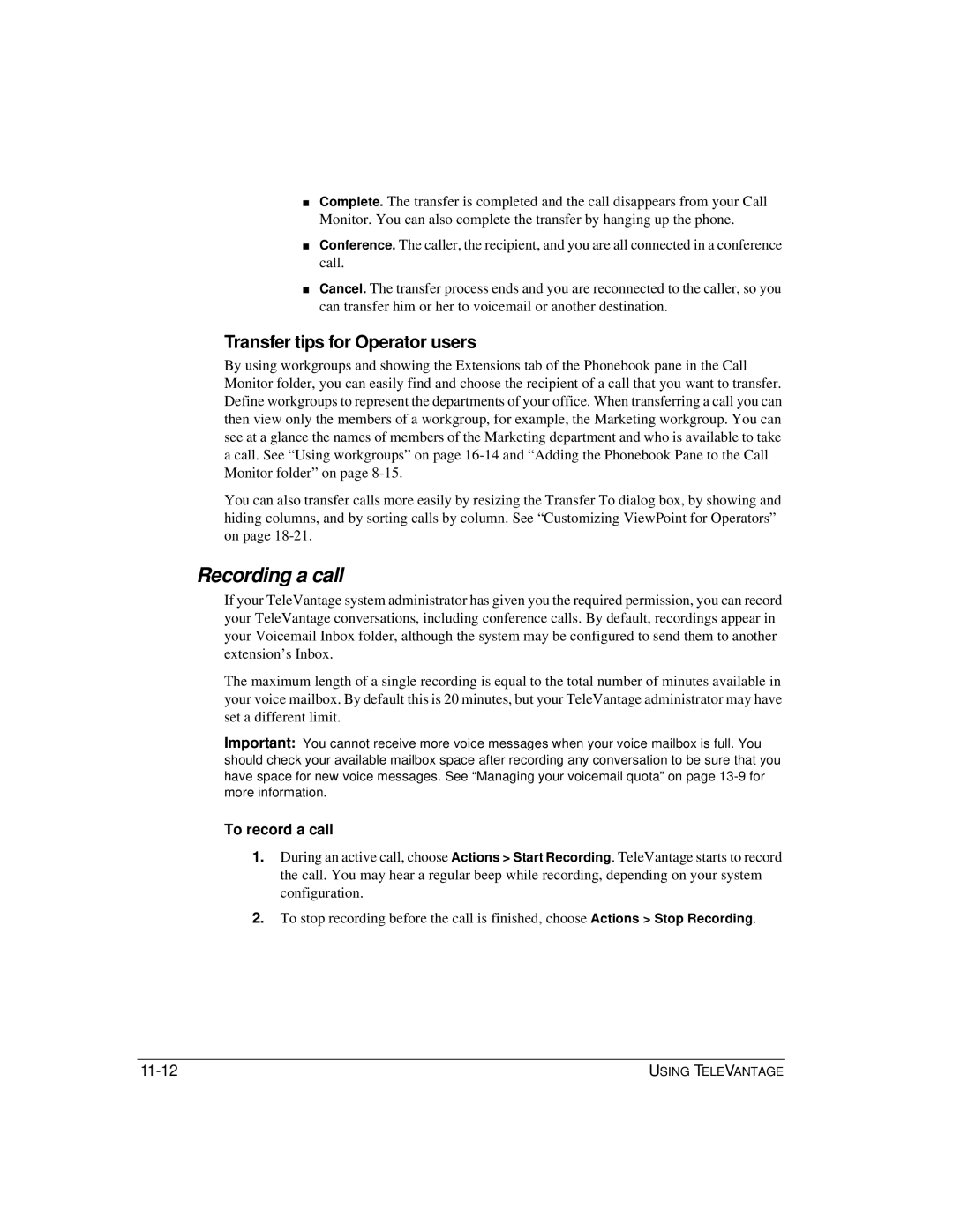 Vertical Communications TeleVantage 7.5 manual Transfer tips for Operator users, To record a call 