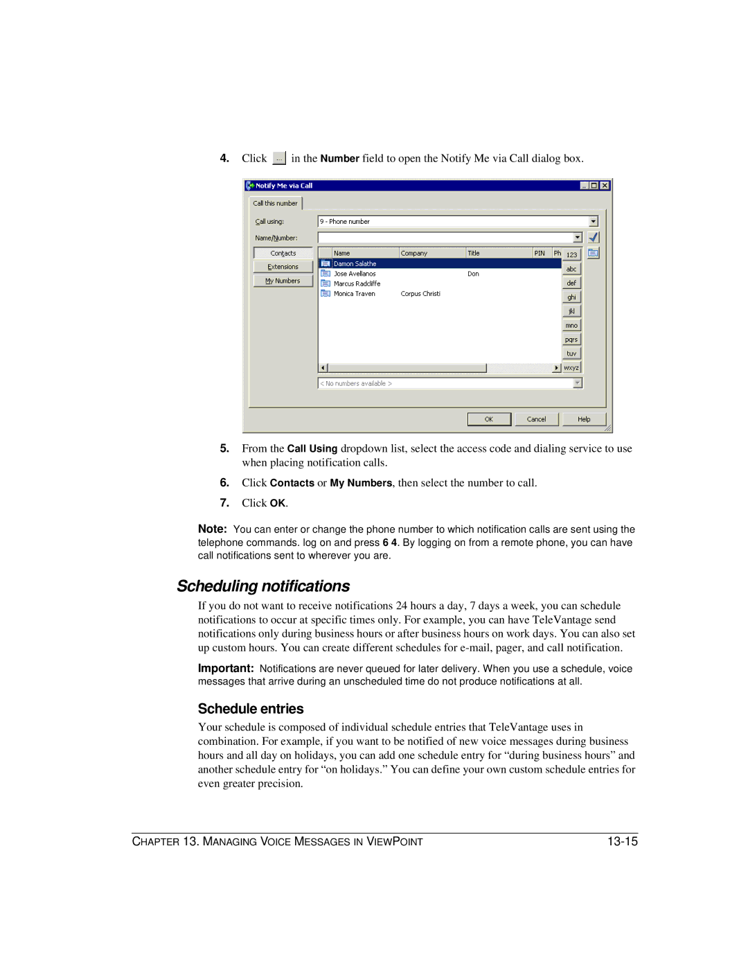 Vertical Communications TeleVantage 7.5 manual Scheduling notifications, Schedule entries 