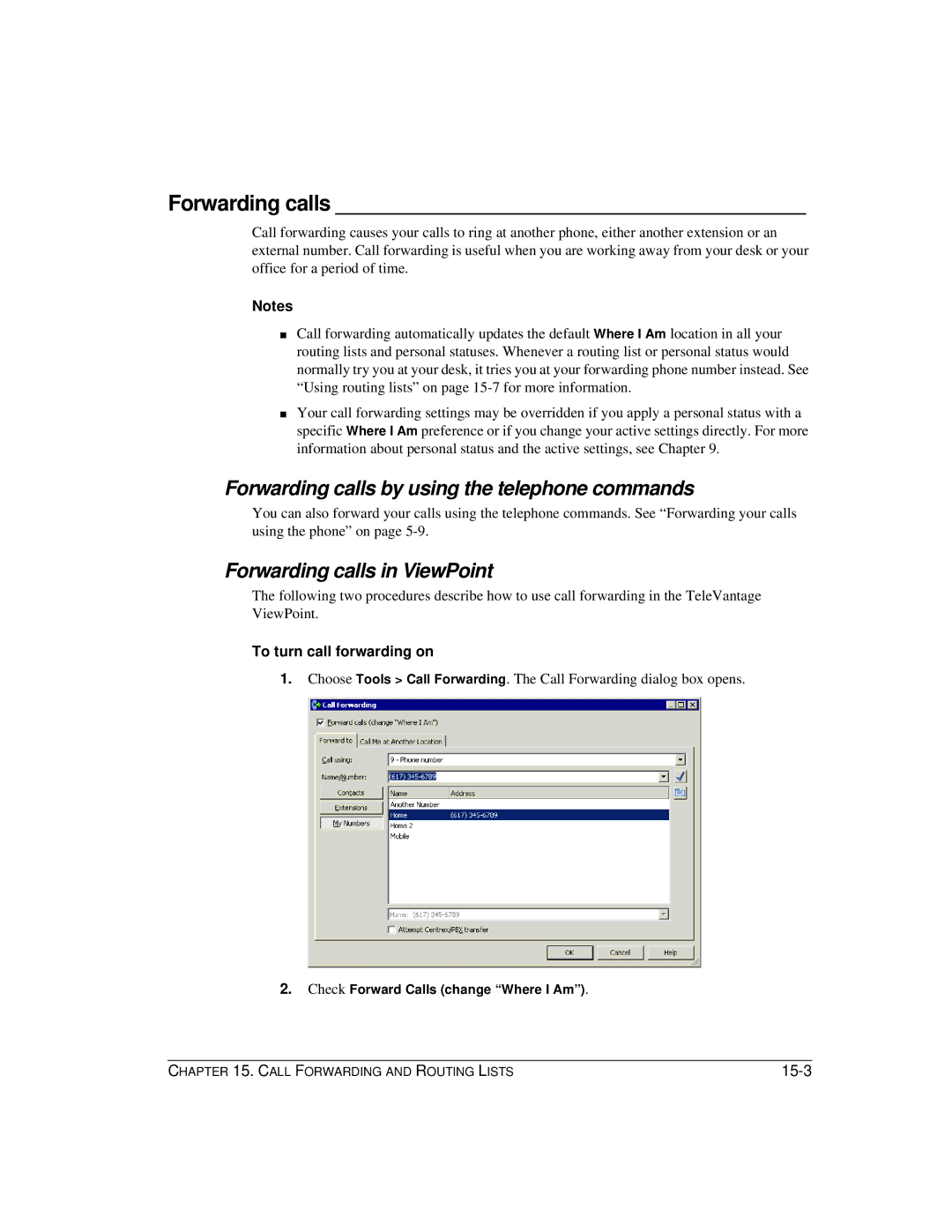 Vertical Communications TeleVantage 7.5 Forwarding calls by using the telephone commands, To turn call forwarding on 