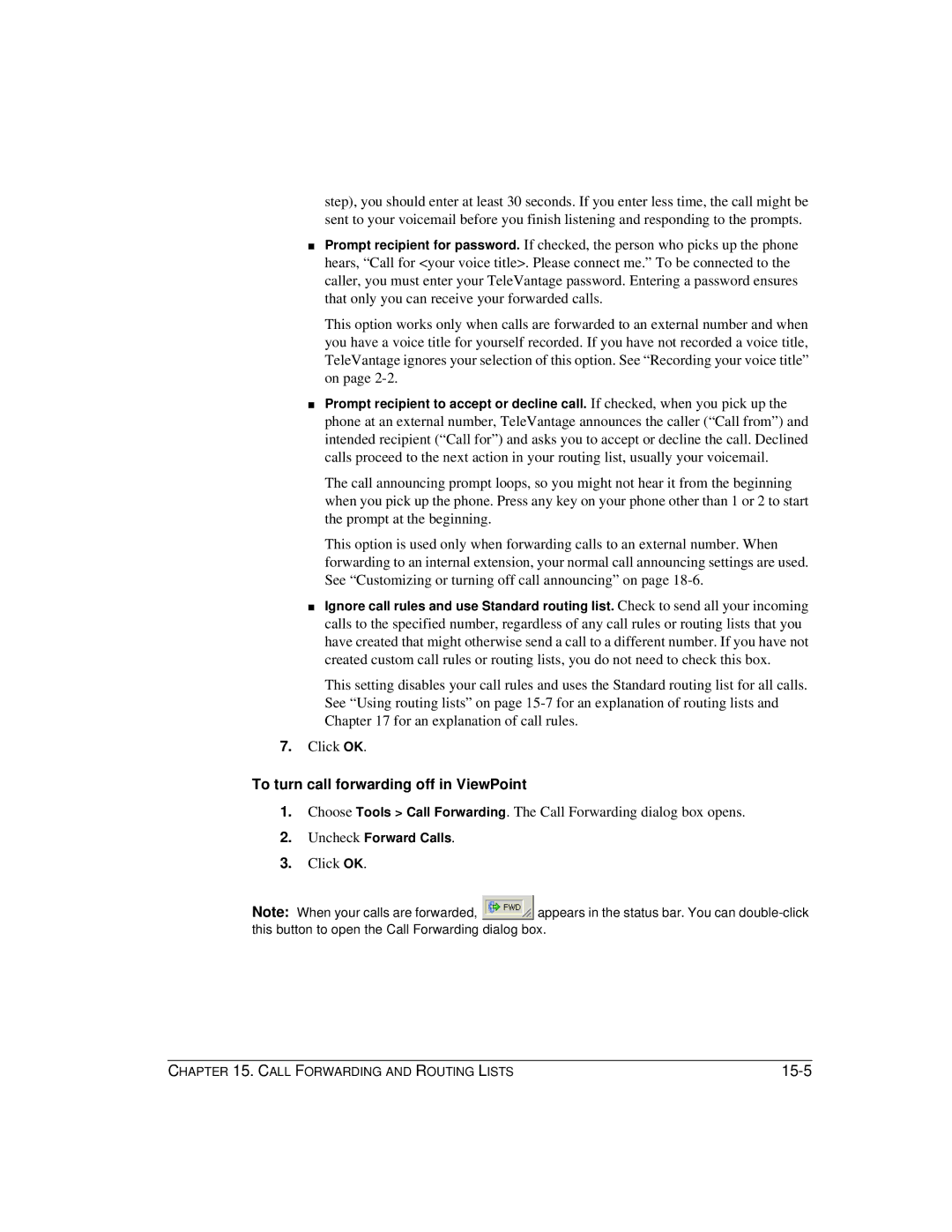 Vertical Communications TeleVantage 7.5 manual To turn call forwarding off in ViewPoint, 15-5 