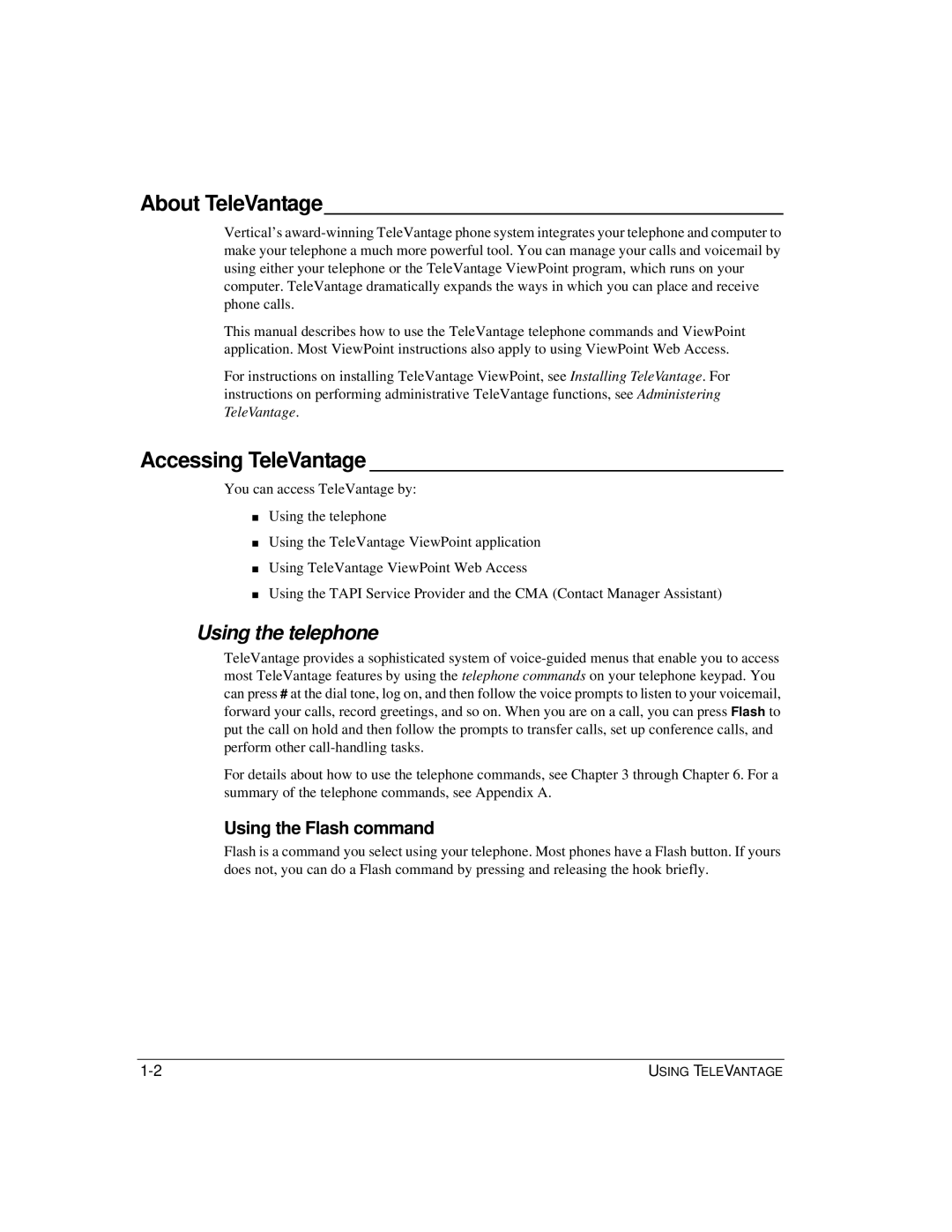 Vertical Communications TeleVantage 7.5 manual About TeleVantage, Accessing TeleVantage, Using the telephone 
