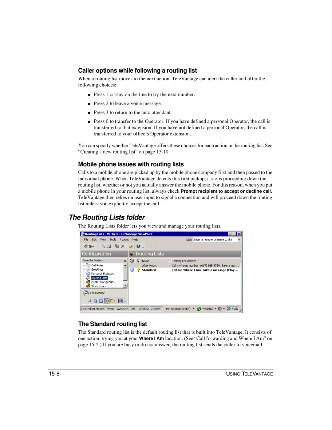 Vertical Communications TeleVantage 7.5 manual Routing Lists folder, Caller options while following a routing list 