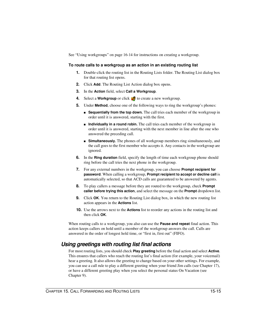 Vertical Communications TeleVantage 7.5 manual Using greetings with routing list final actions, 15-15 