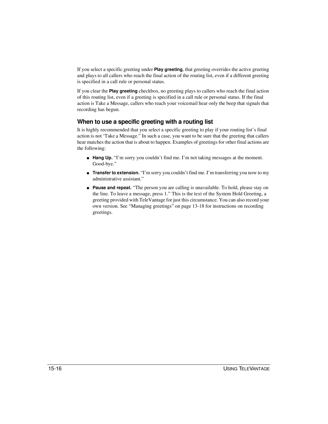 Vertical Communications TeleVantage 7.5 manual When to use a specific greeting with a routing list, 15-16 