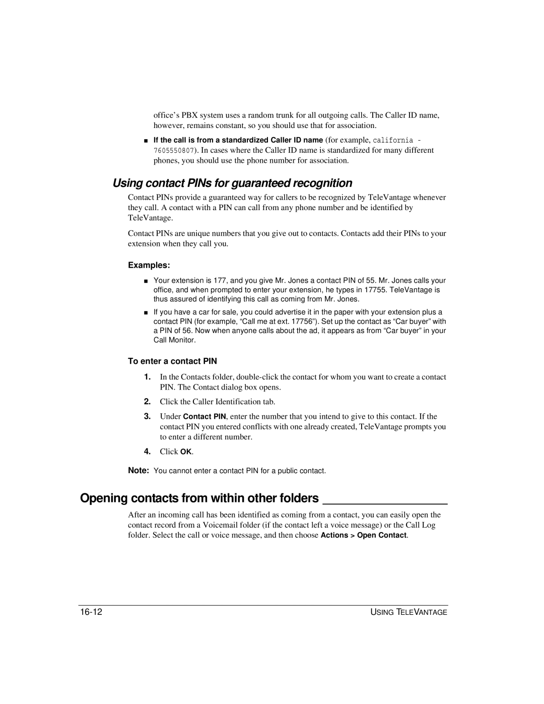 Vertical Communications TeleVantage 7.5 manual Opening contacts from within other folders, Examples, To enter a contact PIN 