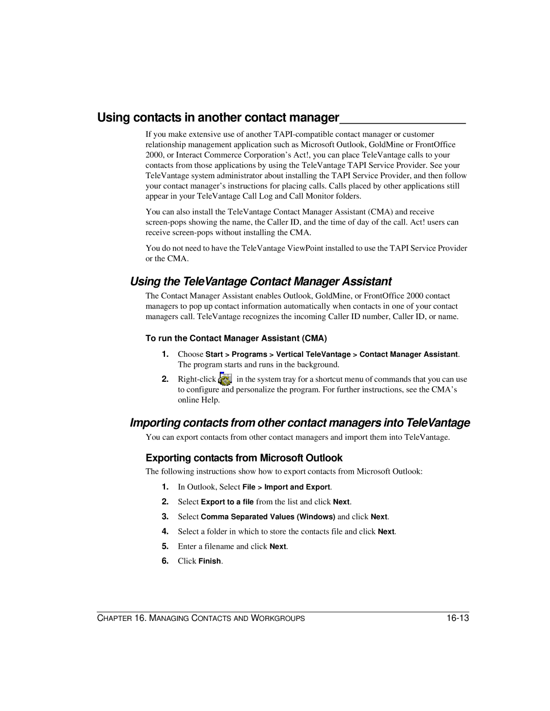 Vertical Communications TeleVantage 7.5 manual Using contacts in another contact manager 