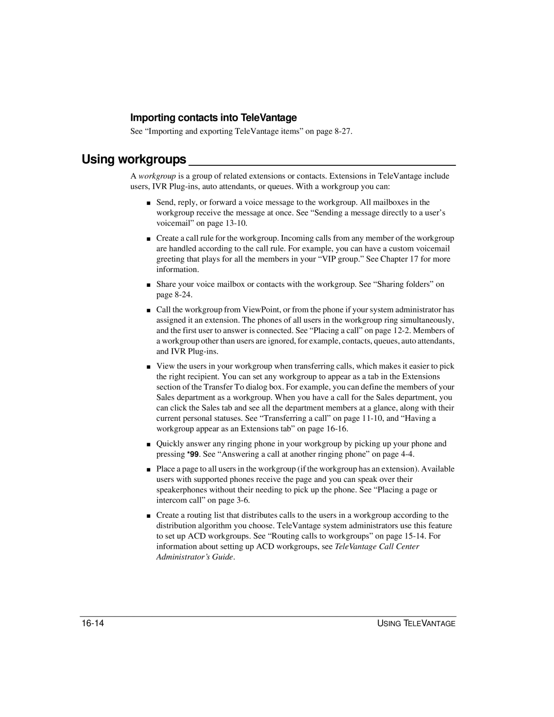 Vertical Communications TeleVantage 7.5 manual Using workgroups, Importing contacts into TeleVantage 