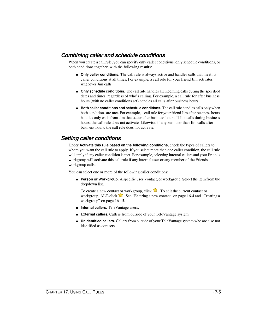 Vertical Communications TeleVantage 7.5 manual Combining caller and schedule conditions, Setting caller conditions 